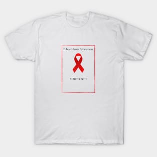 Tuberculosis awareness T-Shirt